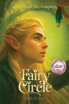 Fairy Circles, A Short Life Curse - Jennifer Sue Campbell - cover