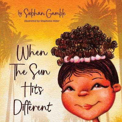 When the Sun Hits Different - Siobhán Gamble - cover