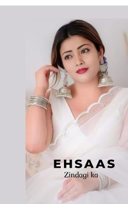 Ehsaas-zindagi ka - Swapna Das Saini - cover