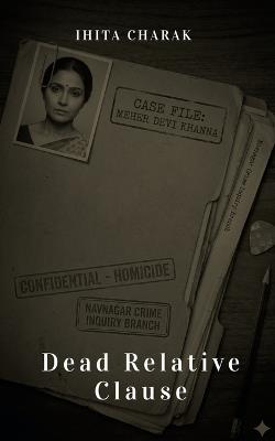 Dead Relative Clause - Ihita Charak - cover