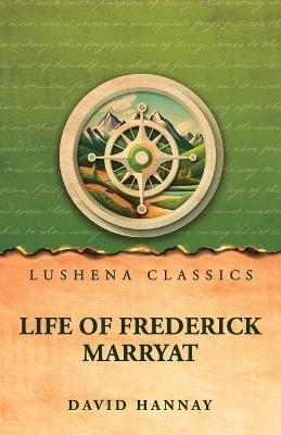Life of Frederick Marryat - David Hannay - cover