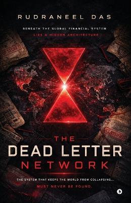 The Dead Letter Network - Rudraneel Das - cover