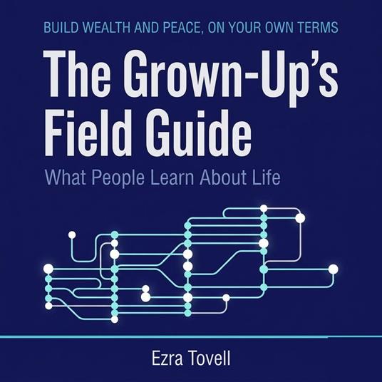 The Grown-Up's Field Guide