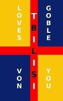 Tbilisi Loves You - Brant Von Goble - cover