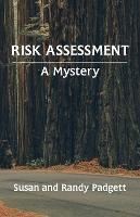 Risk Assessment: A Mystery - Susan Padgett,Randy Padgett - cover