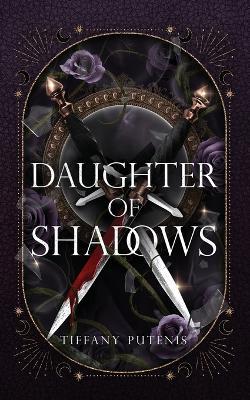 Daughter of Shadows - Tiffany Putenis - cover