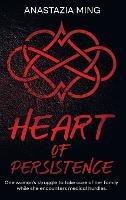 Heart of Persistence - Anastazia Ming - cover