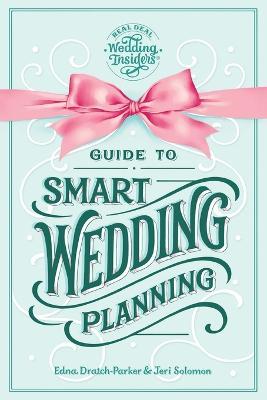 Guide to Smart Wedding Planning - Edna Dratch-Parker,Jeri Solomon - cover