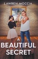 A Beautiful Secret - Lawren Moccia - cover