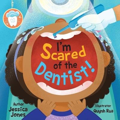 I'm Scared of the Dentist! - Jessica Jones - cover