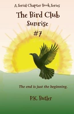 Sunrise #7: Sunrise #7 - P K Butler - cover